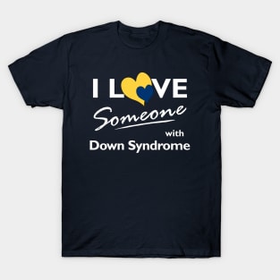 Love for Someone with Down Syndrome T-Shirt